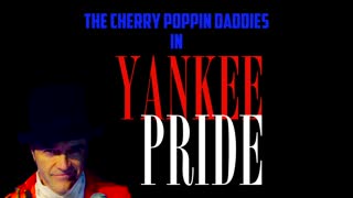 Cherry Poppin' Daddies - Yankee Pride [Official Video].mp4