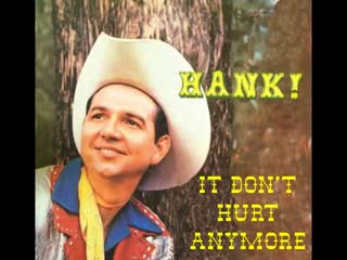 HANK THOMPSON - It Don't Hurt Anymore.mp4
