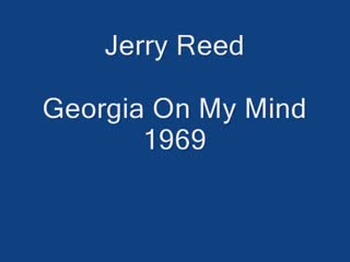 Jerry Reed - Georgia On My Mind.mp4