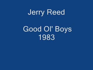 Jerry Reed - Good Ol' Boys.mp4