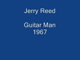Jerry Reed - Guitar Man.mp4