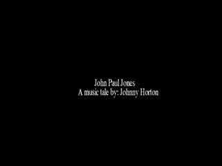 John Paul Jones - Johnny Horton.mp4