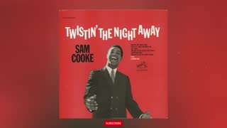 Sam Cooke - Twistin' The Night Away.mp4
