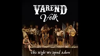 Varend Volk - This Night We Spend Ashore.mp4